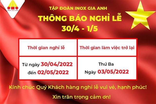 https://en.inoxgiaanh.com.vn/thong-bao-lich-nghi-30-04-va-01-05-nam-2022-tap-doan-inox-gia-anh.html